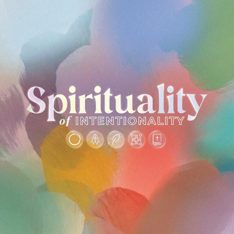 Spirituality of Intentionality: Spirit‑Led, Not Culture‑Led